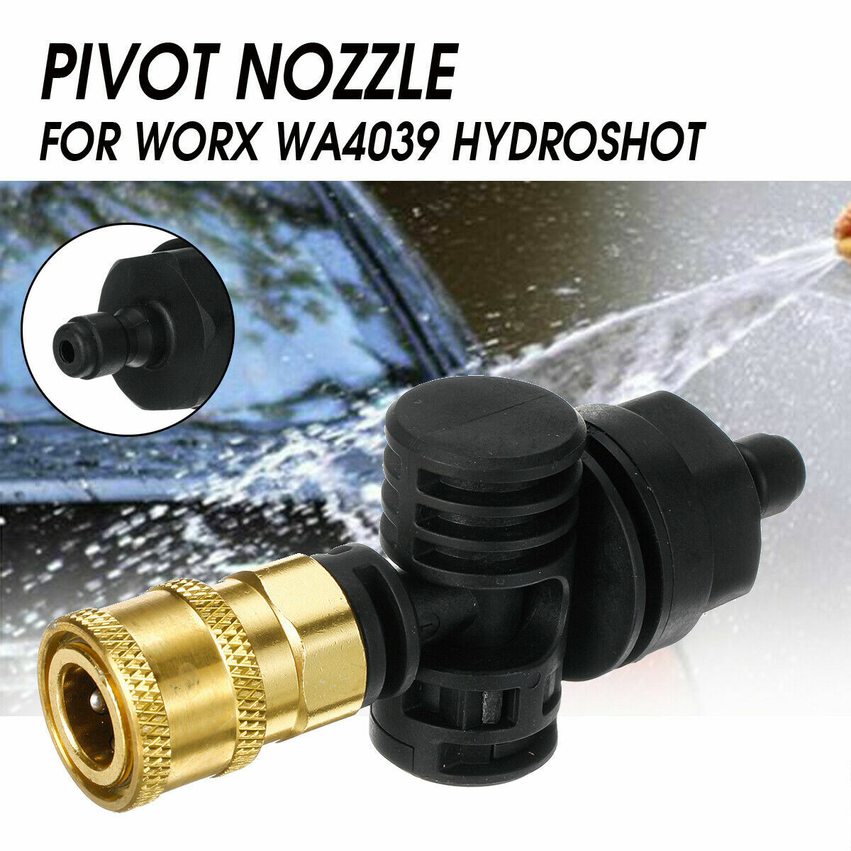 Pivoting Quick Connect Adapter Washer Pressure Nozzle For WORX WA4039 HydroShot