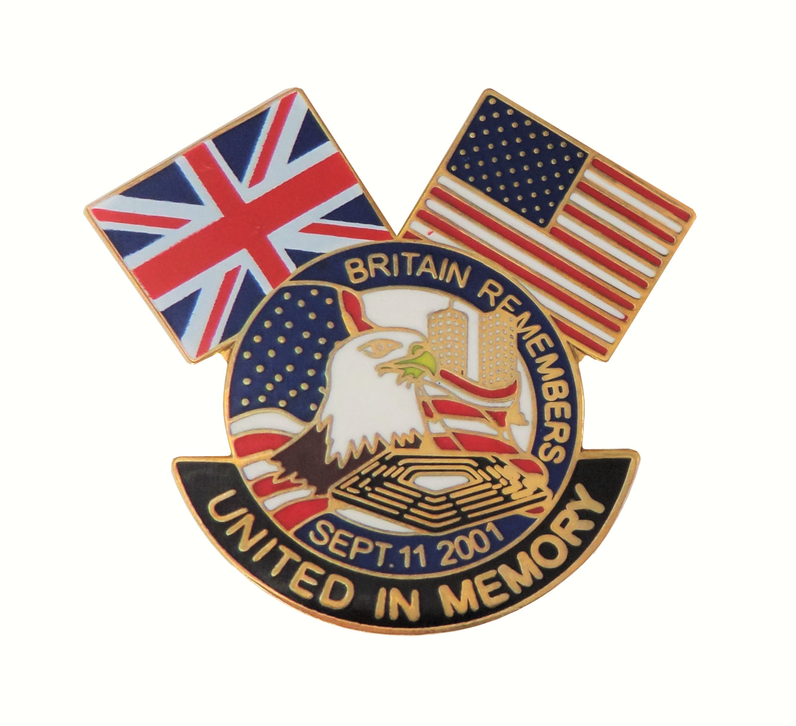 Britain Remembers 9/11 Twin Towers UK & USA United In Memory Pin Badge